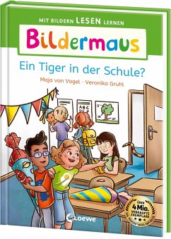 Bildermaus - Ein Tiger in der Schule? von Loewe / Loewe Verlag